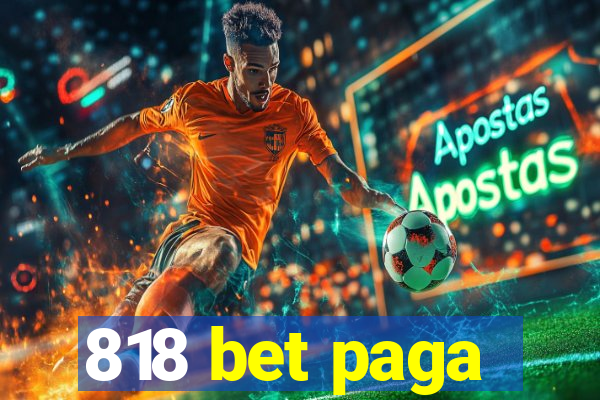818 bet paga